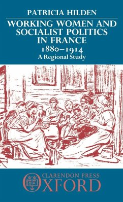 Cover Working Women and Socialist Politics in France, 1880-1914