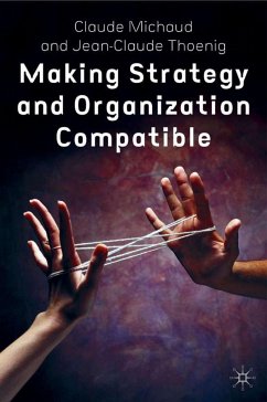 Making Strategy and Organization Compatible - Michaud, C.;Thoenig, J.