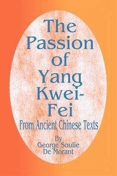 The Passion of Yang Kwei-Fei - De Morant, George Soulie