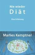 Nie wieder Diät - Kemptner, Marlies