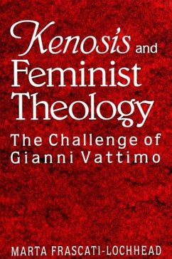 Kenosis and Feminist Theology - Frascati-Lochhead, Marta
