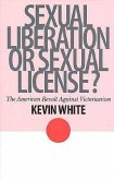 Sexual Liberation or Sexual License?: The American Revolt Against Victorianism