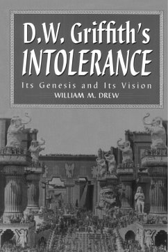 D.W. Griffith's Intolerance - Drew, William M.