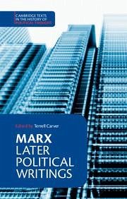Marx: Later Political Writings - Marx, Karl