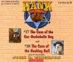 Hank the Cowdog CD Pack #9: The Case of the Car-Barkaholic Dog/The Case of the Hooking Bull - Erickson, John R.