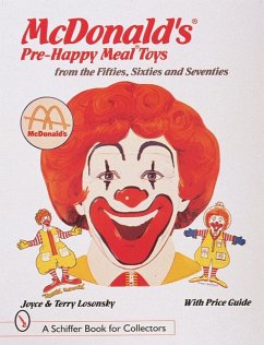 McDonald's(r) Pre-Happy Meal(r) Toys from the Fifties, Sixties, and Seventies - Losonsky, Terry M.; Losonsky, Joyce
