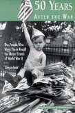 Fifty Years After the War Fifty Years After the War