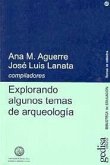 Explorando algunos temas de arqueología