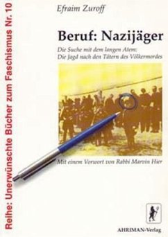 Beruf: Nazijäger - Zuroff, Efraim