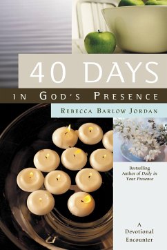 40 Days in God's Presence - Jordan, Rebecca Barlow