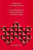 On Gendering Texts: Female and Male Voices in the Hebrew Bible