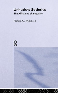 Unhealthy Societies - Wilkinson, Richard G