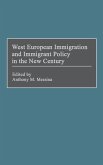 West European Immigration and Immigrant Policy in the New Century