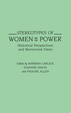 Stereotypes of Women in Power - Dixon, Suzanne; Garlick, Barbara