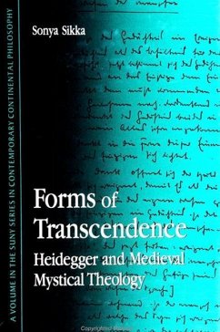 Forms of Transcendence: Heidegger and Medieval Mystical Theology - Sikka, Sonia