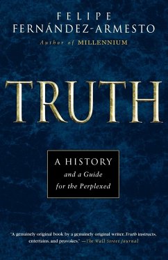 Truth - Armesto, Felipe Fernandez; Fernandez-Armesto, Felipe