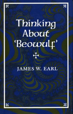 Thinking about 'Beowulf' - Earl, James W