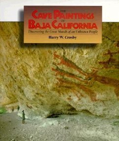 Cave Paintings of Baja California - Crosby, Harry; Crosby