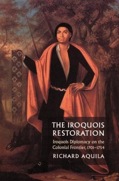 The Iroquois Restoration - Aquila, Richard