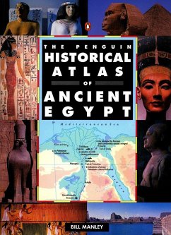 The Penguin Historical Atlas of Ancient Egypt - Manley, Bill