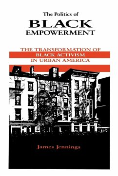 The Politics of Black Empowerment - Jennings, James