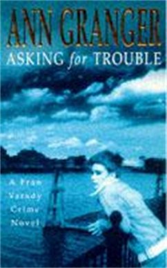 Asking for Trouble (Fran Varady 1) - Granger, Ann