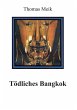 Tödliches Bangkok - Bild 1