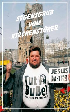 Segensgruß vom Kirchenstörer - Roy, Andreas