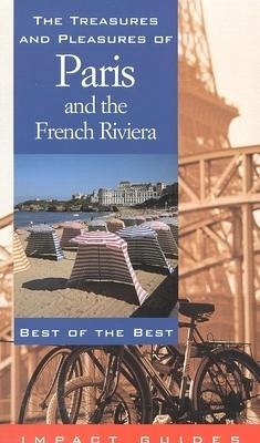 The Treasures and Pleasures of Paris and the French Riviera - Krannich, Ronald Louis; Krannich, Caryl