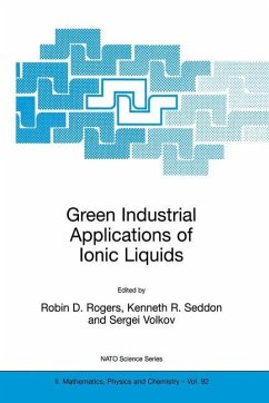Green Industrial Applications of Ionic Liquids - Rogers, Robin D. / Seddon, Kenneth Richard / Volkov, Sergei (Hgg.)