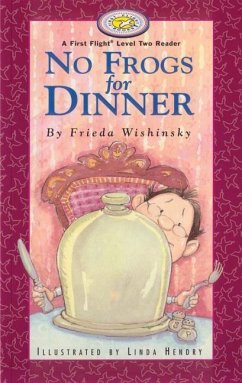 No Frogs for Dinner - Wishinsky, Frieda