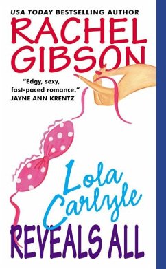 Lola Carlyle Reveals All - Gibson, Rachel