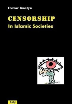 Censorship in Islamic Societies - Mostyn, Trevor