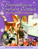 Storytelling in Emergent Literacy: Fostering Multiple Intelligence