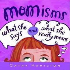 Momisms - Hamilton, Cathy
