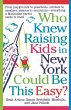 Who Knew Raising Kids in New York Could... - Bild 1