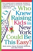 Who Knew Raising Kids in New York Could Be This Easy?