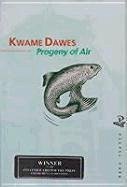 Progeny of Air - Dawes, Kwame