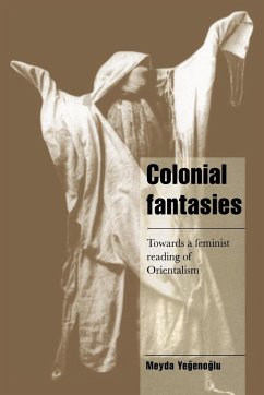 Colonial Fantasies - Yegenoglu, Meyda