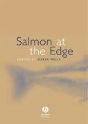 Salmon at the Edge - Mills, Derek (ed.)