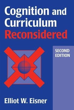 Cognition and Curriculum Reconsidered - Eisner, Elliot W