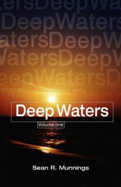DEEP WATERS Volume One - Munnings, Sean R.