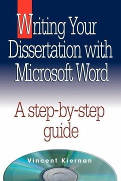 Writing Your Dissertation with Microsoft Word - Kiernan, Vincent