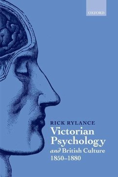 Victorian Psychology and British Culture 1850-1880 - Rylance, Rick