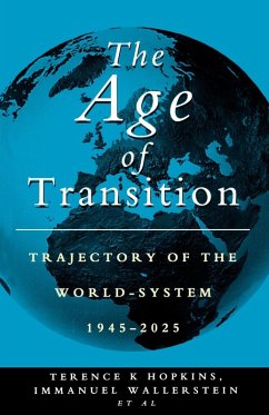The Age of Transition - Wallerstein, Immanuel Maurice; Hopkins, Terence K.; Casparis, John