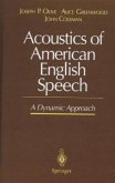 Acoustics of American English Speech
