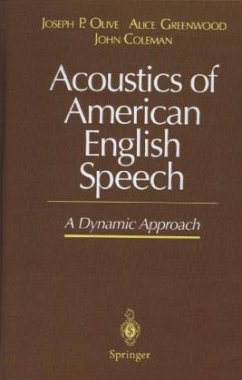 Acoustics of American English Speech - Olive, Joseph P.;Greenwood, Alice;Coleman, John