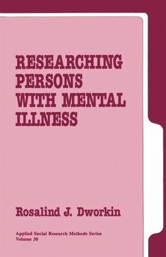 Researching Persons with Mental Illness - Dworkin, Rosalind J.