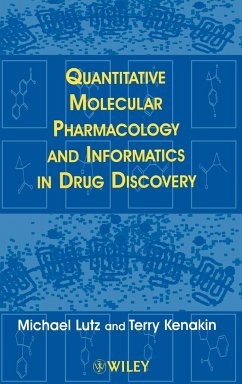 Quantitative Molecular Pharmacology and Informatics in Drug Discovery - Lutz, Michael; Kenakin, Terry