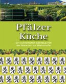 Pfälzer Küche: Ein kulinarischer Streifzug von der Nahe bis zur Weinstraße